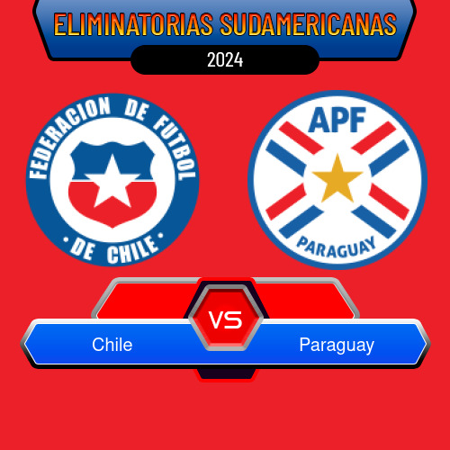 Chile VS Paraguay