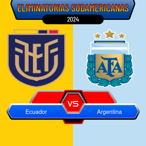 Ecuador VS Argentina