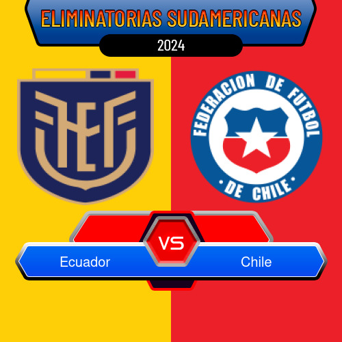 Ecuador VS Chile
