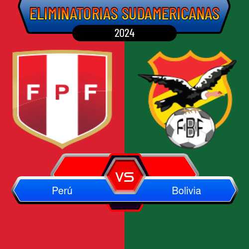 Perú VS Bolivia