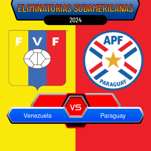 Venezuela VS Paraguay